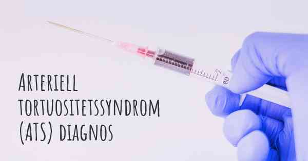 Arteriell tortuositetssyndrom (ATS) diagnos