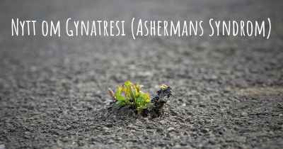 Nytt om Gynatresi (Ashermans Syndrom)