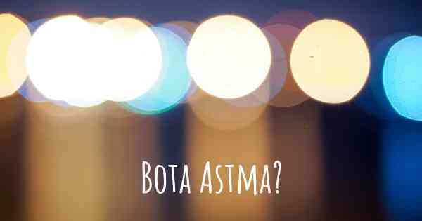 Bota Astma?