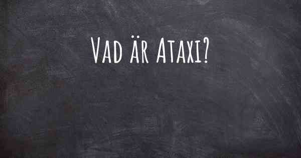Vad är Ataxi?
