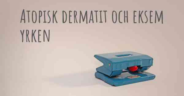 Atopisk dermatit och eksem yrken