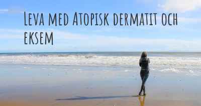 Leva med Atopisk dermatit och eksem