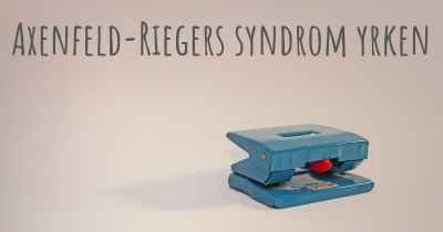 Axenfeld-Riegers syndrom yrken