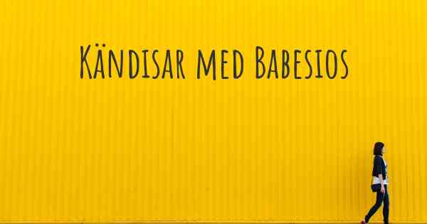 Kändisar med Babesios