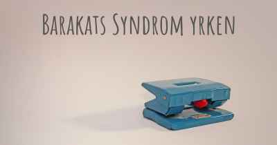 Barakats Syndrom yrken