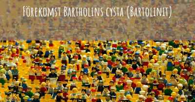 Förekomst Bartholins cysta (Bartolinit)