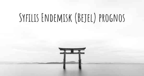 Syfilis Endemisk (Bejel) prognos