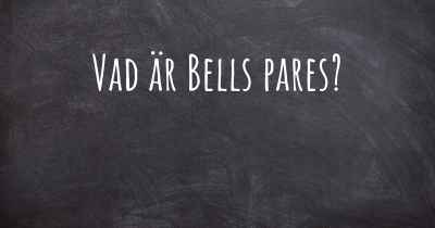 Vad är Bells pares?
