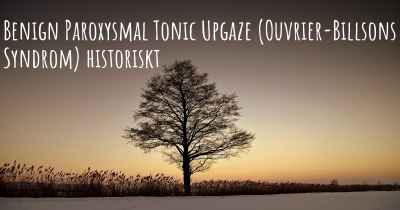 Benign Paroxysmal Tonic Upgaze (Ouvrier-Billsons Syndrom) historiskt