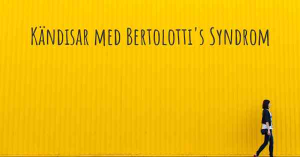 Kändisar med Bertolotti's Syndrom