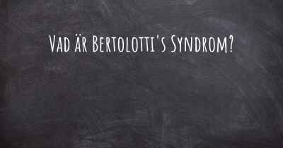 Vad är Bertolotti's Syndrom?