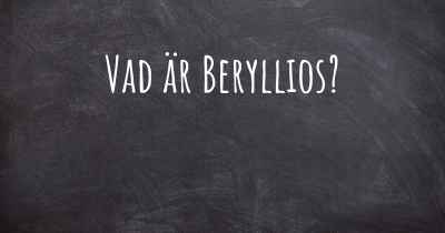 Vad är Beryllios?