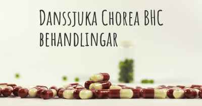 Danssjuka Chorea BHC behandlingar