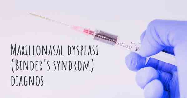 Maxillonasal dysplasi (Binder's syndrom) diagnos