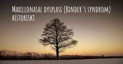 Maxillonasal dysplasi (Binder's syndrom) historiskt