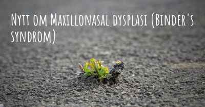 Nytt om Maxillonasal dysplasi (Binder's syndrom)