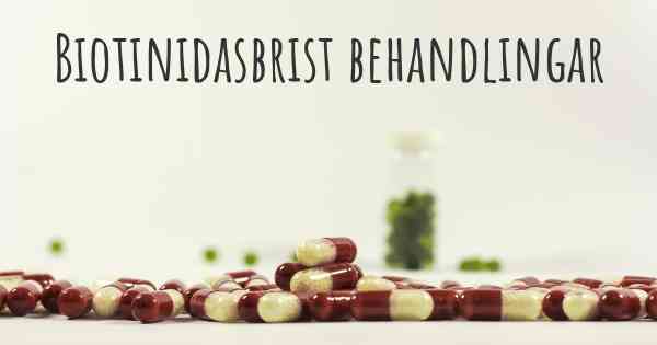 Biotinidasbrist behandlingar