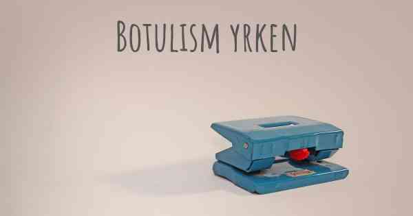 Botulism yrken