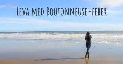 Leva med Boutonneuse-feber