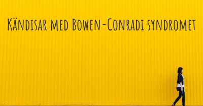 Kändisar med Bowen-Conradi syndromet