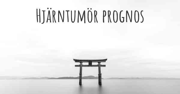 Hjärntumör prognos