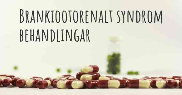 Brankiootorenalt syndrom behandlingar