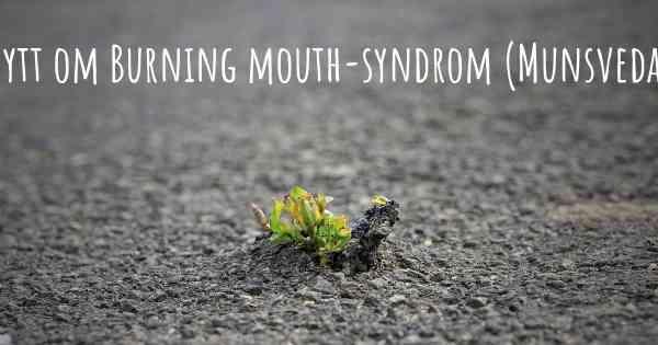 Nytt om Burning mouth-syndrom (Munsveda)