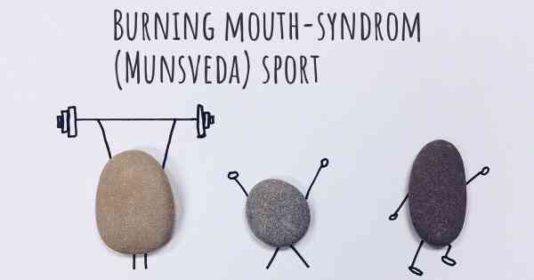 Burning mouth-syndrom (Munsveda) sport
