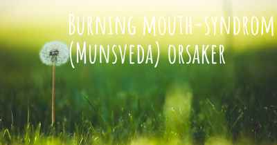 Burning mouth-syndrom (Munsveda) orsaker