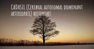 CADASIL (Cerebral autosomal dominant arteriopati) historiskt