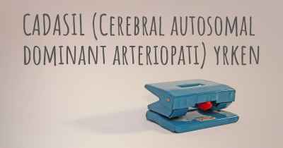 CADASIL (Cerebral autosomal dominant arteriopati) yrken