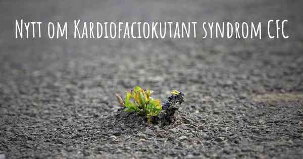 Nytt om Kardiofaciokutant syndrom CFC