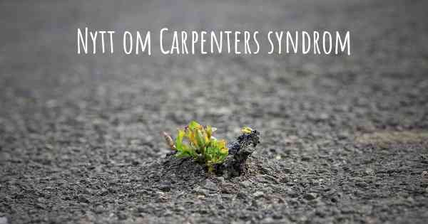 Nytt om Carpenters syndrom