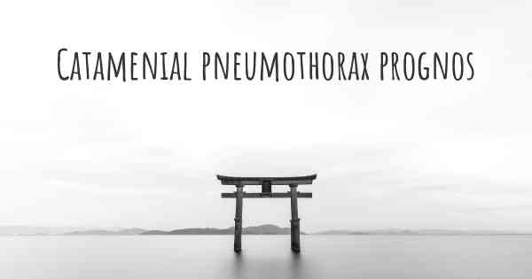 Catamenial pneumothorax prognos