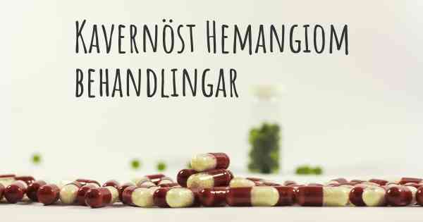 Kavernöst Hemangiom behandlingar