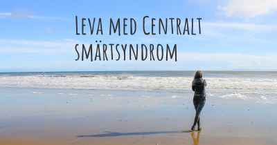 Leva med Centralt smärtsyndrom