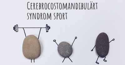 Cerebrocostomandibulärt syndrom sport