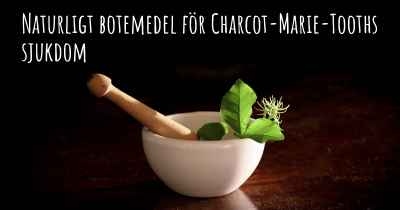 Naturligt botemedel för Charcot-Marie-Tooths sjukdom