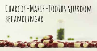 Charcot-Marie-Tooths sjukdom behandlingar