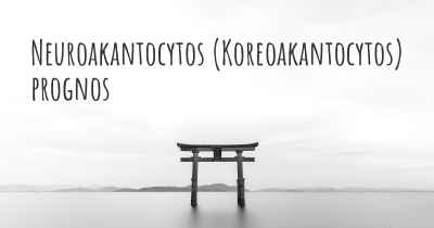 Neuroakantocytos (Koreoakantocytos) prognos