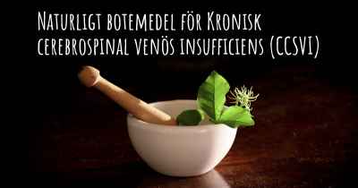 Naturligt botemedel för Kronisk cerebrospinal venös insufficiens (CCSVI)