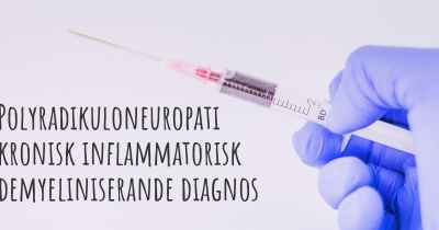 Polyradikuloneuropati kronisk inflammatorisk demyeliniserande diagnos