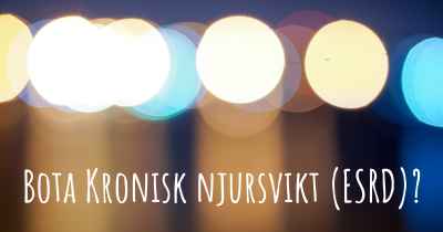 Bota Kronisk njursvikt (ESRD)?