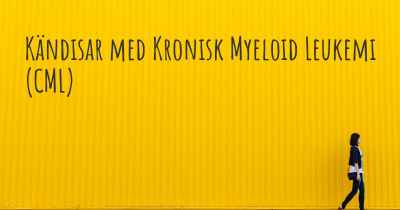 Kändisar med Kronisk Myeloid Leukemi (CML)