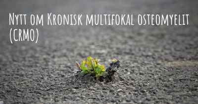 Nytt om Kronisk multifokal osteomyelit (CRMO)