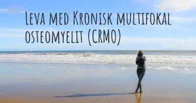 Leva med Kronisk multifokal osteomyelit (CRMO)