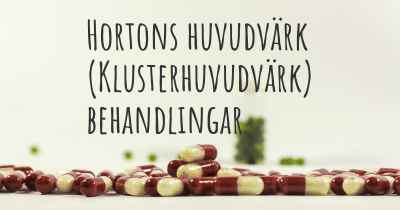 Hortons huvudvärk (Klusterhuvudvärk) behandlingar