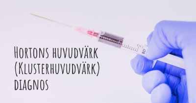 Hortons huvudvärk (Klusterhuvudvärk) diagnos