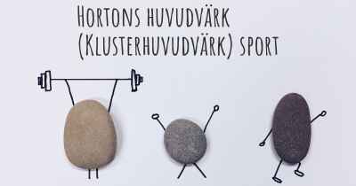 Hortons huvudvärk (Klusterhuvudvärk) sport