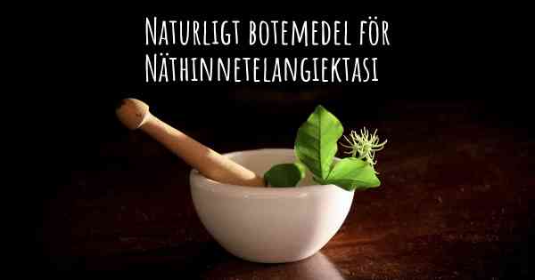 Naturligt botemedel för Näthinnetelangiektasi